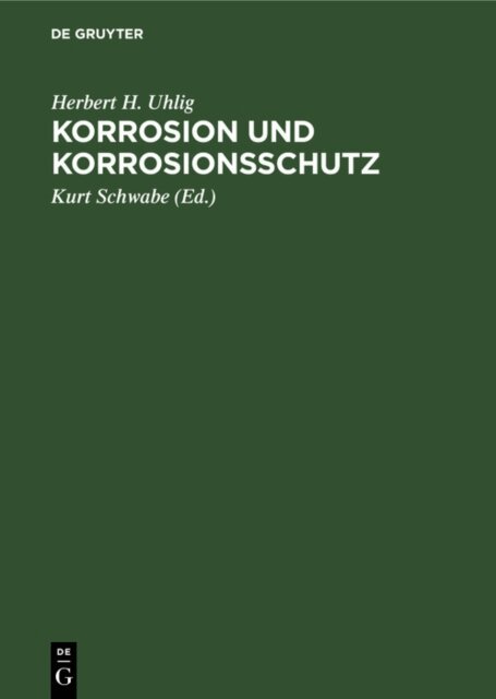 Herbert H. Uhlig, Kurt Schwabe - Korrosion und Korrosionsschutz, E-bok