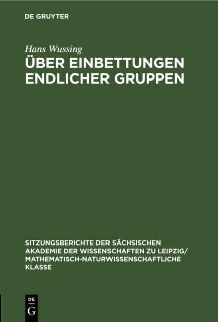 Hans Wussing - Uber Einbettungen endlicher Gruppen, E-bok