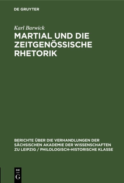 Karl Barwick - Martial und die Zeitgenossische Rhetorik, E-bok