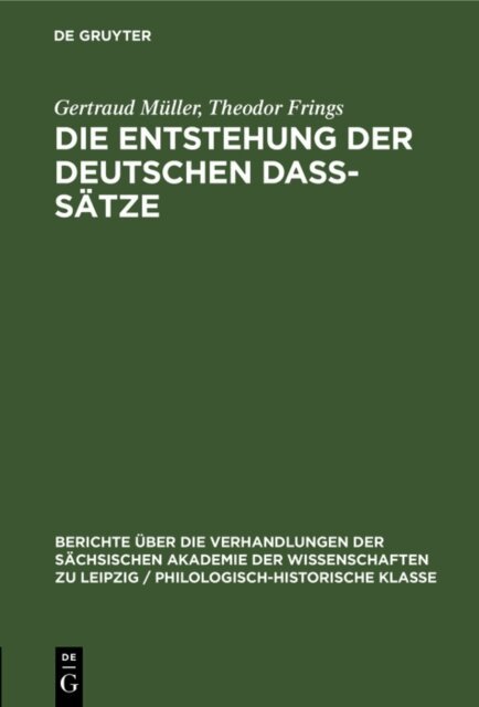 Theodor Frings, Gertraud Muller - Die Entstehung der deutschen da-Satze, E-bok
