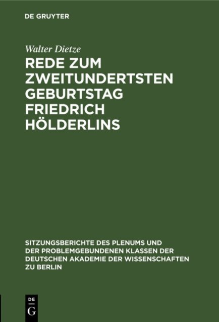 Walter Dietze - Rede zum zweitundertsten Geburtstag Friedrich Holderlins, E-bok