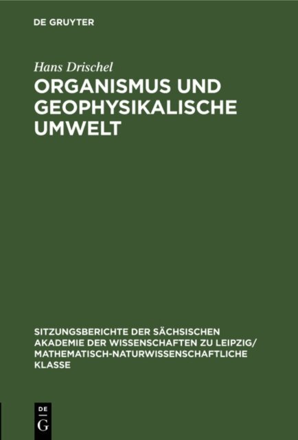 Hans Drischel - Organismus und geophysikalische Umwelt, E-bok