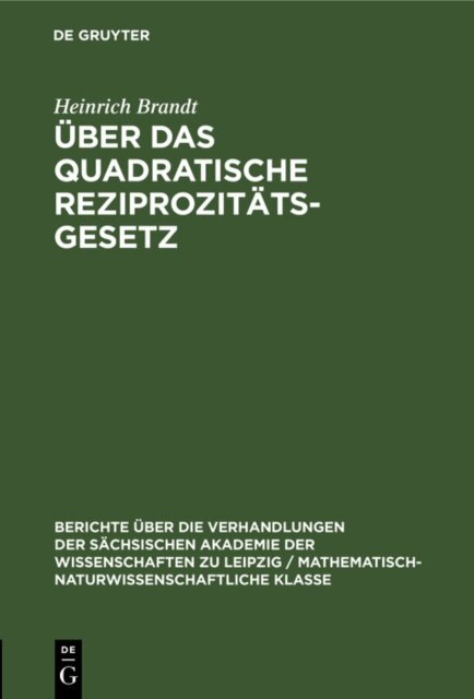 Heinrich Brandt - Uber das quadratische Reziprozitatsgesetz, E-bok