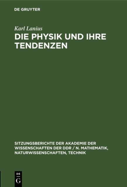 Karl Lanius - Die Physik und ihre Tendenzen, E-bok