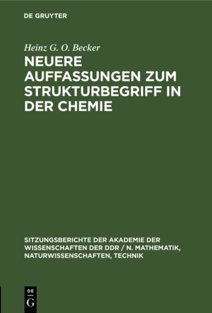 Heinz G. O. Becker - Neuere Auffassungen zum Strukturbegriff in der Chemie, E-bok