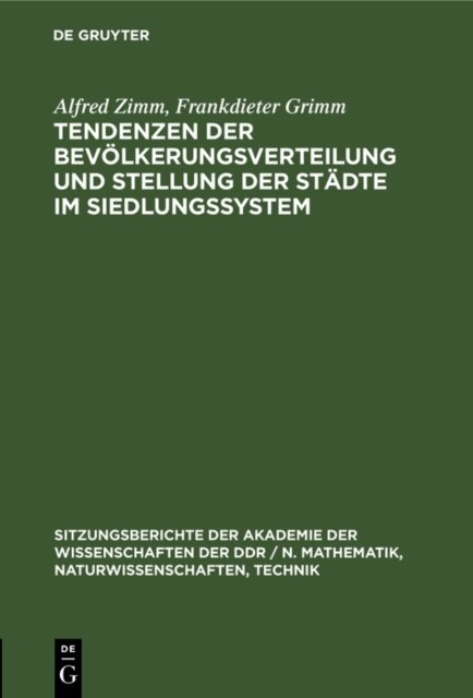 Frankdieter Grimm, Alfred Zimm - Tendenzen der Bevolkerungsverteilung und Stellung der Stadte im Siedlungssystem, E-bok