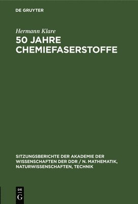 50 Jahre Chemiefaserstoffe