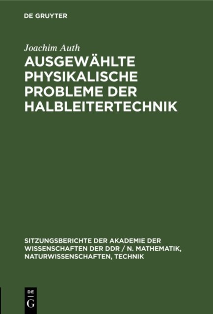 Joachim Auth - Ausgewahlte physikalische Probleme der Halbleitertechnik, E-bok