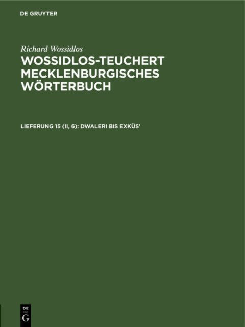 Richard Wossidlos, Hermann Teuchert - Dwaleri bis Exkus', E-bok