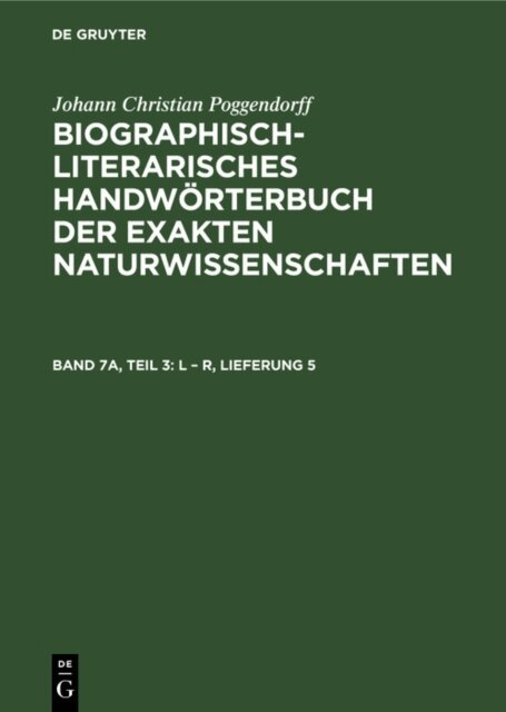 Johann Christian Poggendorff, Heidi Kuhn, Hans Salie, Rudolf Zaunick - L - R, Lieferung 5, E-bok