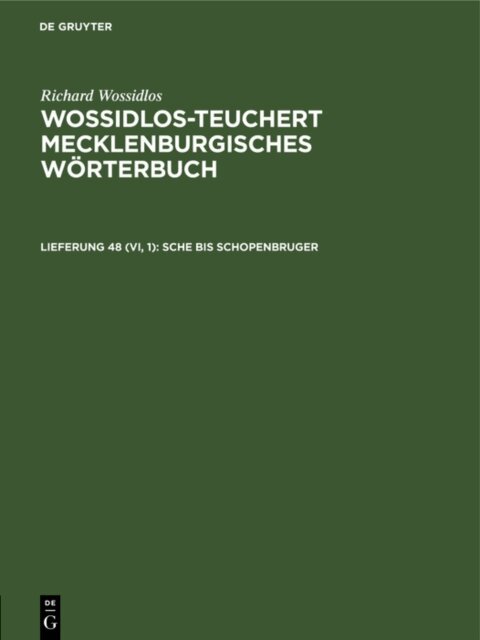 Richard Wossidlos, Hermann Teuchert - sche bis Schopenbruger, E-bok
