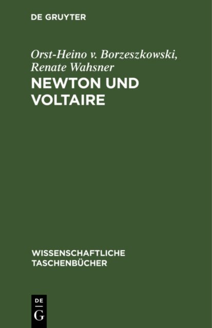 Renate Wahsner, Orst-Heino v. Borzeszkowski - Newton und Voltaire, E-bok