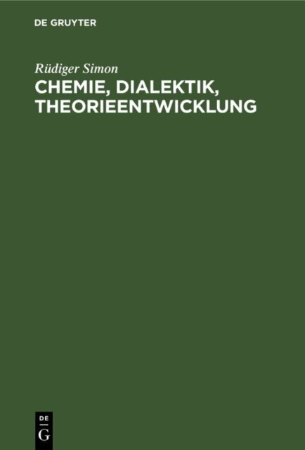 Rudiger Simon - Chemie, Dialektik, Theorieentwicklung, E-bok