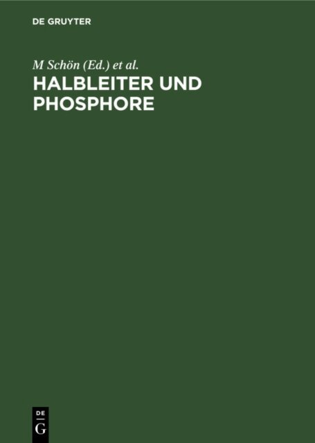 H. Welker, M Schon - Halbleiter und Phosphore, E-bok