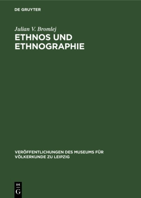 Julian V. Bromlej - Ethnos und Ethnographie, E-bok