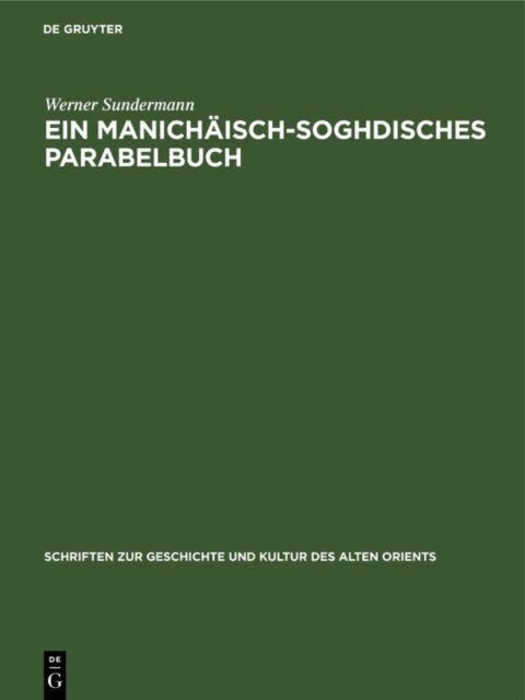 Werner Sundermann - Ein manichaisch-soghdisches Parabelbuch, E-bok