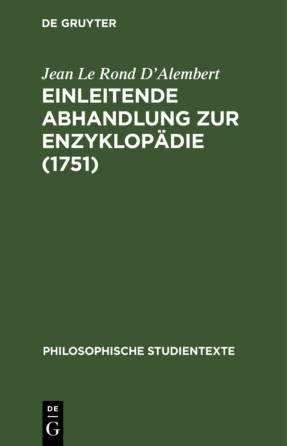 Jean Le Rond D'Alembert - Einleitende Abhandlung zur Enzyklopadie (1751), E-bok