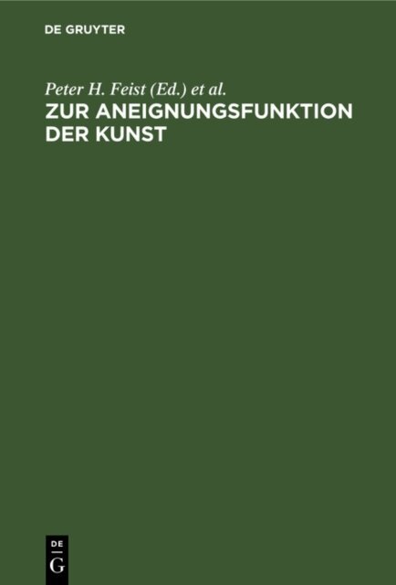 Michael Franz, Kurt Faustmann, Peter H. Feist - Zur Aneignungsfunktion der Kunst, E-bok
