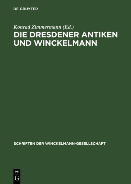 Konrad Zimmermann - Die Dresdener Antiken und Winckelmann, E-bok