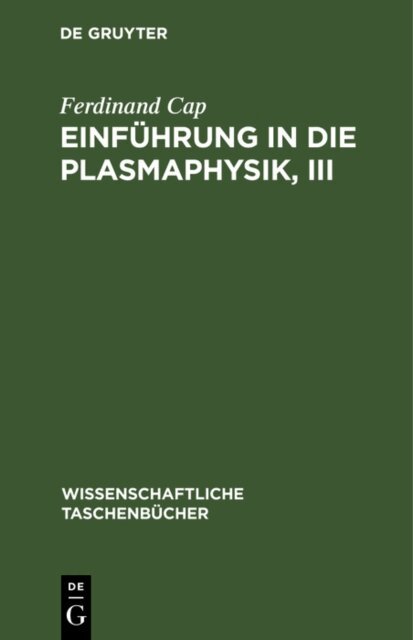 Ferdinand Cap - Einfuhrung in die Plasmaphysik, III, E-bok