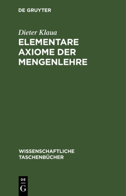 Dieter Klaua - Elementare Axiome der Mengenlehre, E-bok
