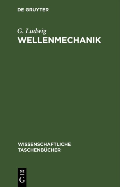 G. Ludwig - Wellenmechanik, E-bok