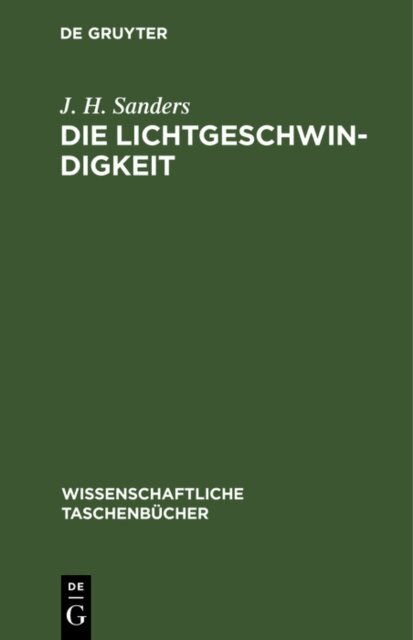 J. H. Sanders - Die Lichtgeschwindigkeit, E-bok