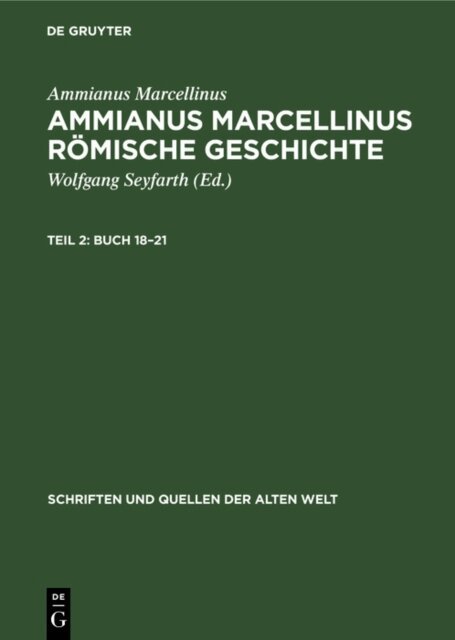 Ammianus Marcellinus, Wolfgang Seyfarth - Buch 18-21, E-bok