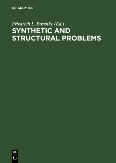 Friedrich L. Boschke - Synthetic and Structural Problems, E-bok