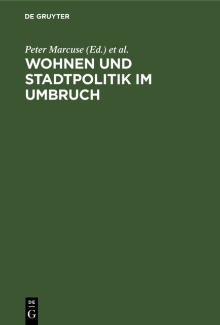 Fred Staufenbiel, Peter Marcuse - Wohnen und Stadtpolitik im Umbruch, E-bok