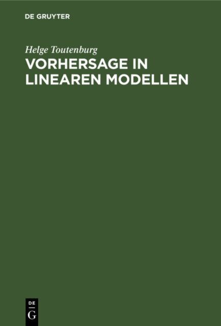 Helge Toutenburg - Vorhersage in linearen Modellen, E-bok