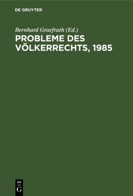 Bernhard Graefrath - Probleme des Volkerrechts, 1985, E-bok