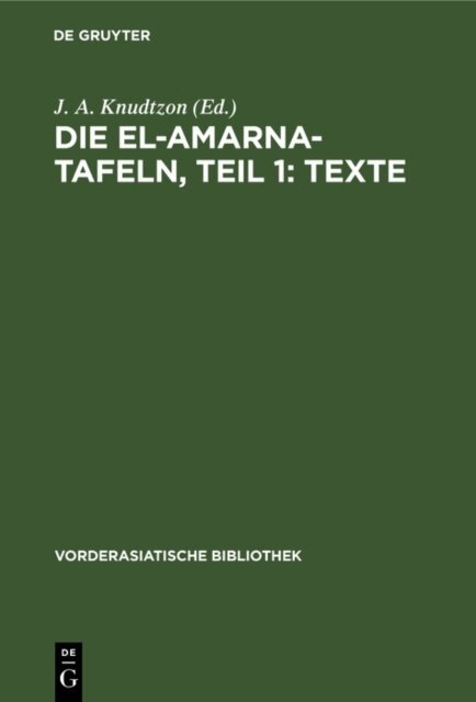 J. A. Knudtzon, Erich Ebeling, Otto Weber - Texte, E-bok