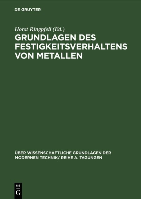 Horst Ringpfeil, G. E. R. Schulze - Grundlagen des Festigkeitsverhaltens von Metallen, E-bok