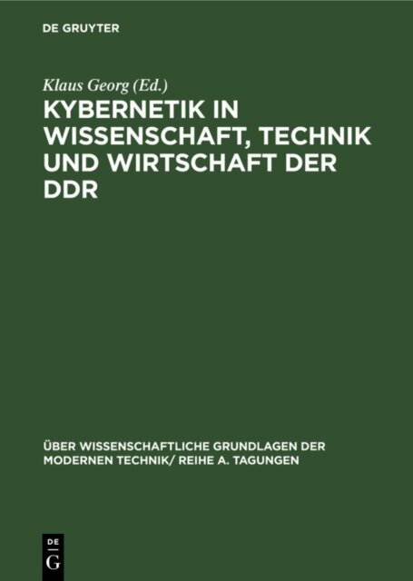 Klaus Georg - Kybernetik in Wissenschaft, Technik und Wirtschaft der DDR, E-bok