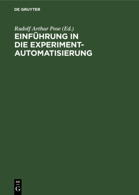 Rudolf Arthur Pose - Einfuhrung in die Experimentautomatisierung, E-bok