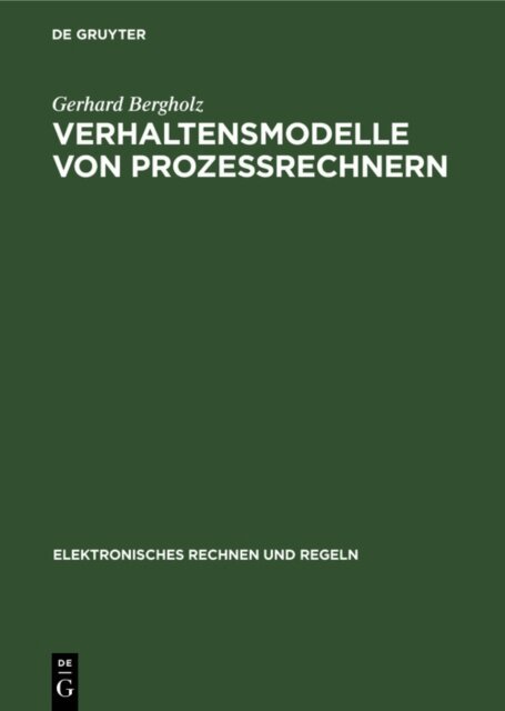 Gerhard Bergholz - Verhaltensmodelle von Prozessrechnern, E-bok