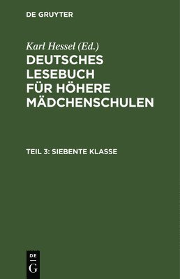 Karl Hessel - Siebente Klasse, Inbunden