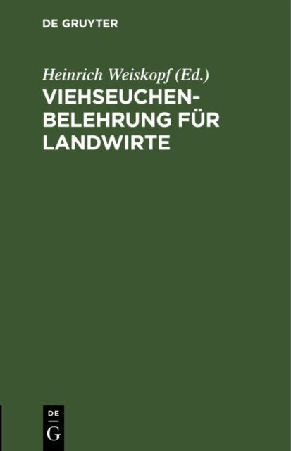 Heinrich Weiskopf - Viehseuchen-Belehrung fur Landwirte, E-bok