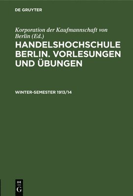 Degruyter - Winter-Semester 1913/14, Inbunden