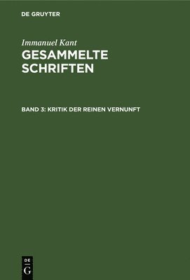 Immanuel Kant - Kritik Der Reinen Vernunft, Inbunden