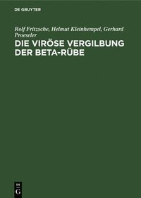 Die Vir�se Vergilbung Der Beta-R�be