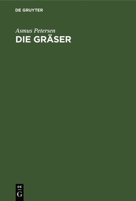 Asmus Petersen - Die Gräser, Inbunden