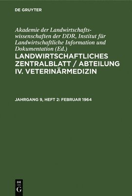 Akademie Der Landwirtschaftswissenschaften Der Ddr Institut Für Landwirtschaftliche Information Und - Februar 1964, Inbunden. Tillgänglighet: Lägg i varukorg