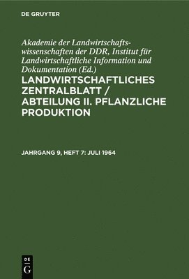 Institut für Landwirtschaftliche Information und Dokumentation Deutsche Akademie der Wissenschaften zu Berlin - Juli 1964, Inbunden