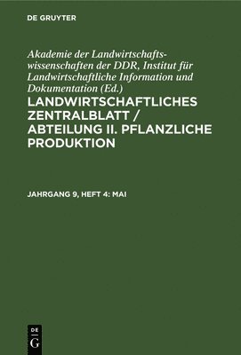 Institut für Landwirtschaftliche Information und Dokumentation Deutsche Akademie der Wissenschaften zu Berlin - Mai, Inbunden