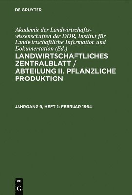 Akademie Der Landwirtschaftswissenschaften Der Ddr Institut Für Landwirtschaftliche Information Und - Februar 1964, Inbunden. Tillgänglighet: Lägg i varukorg