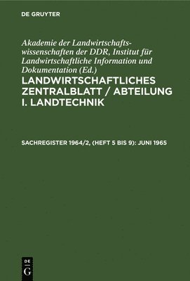 Institut für Landwirtschaftliche Information und Dokumentation Deutsche Akademie der Wissenschaften zu Berlin - Juni 1965, Inbunden