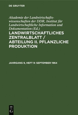 Akademie Der Landwirtschaftswissenschaften Der Ddr Institut Für Landwirtschaftliche Information Und - September 1964, Inbunden