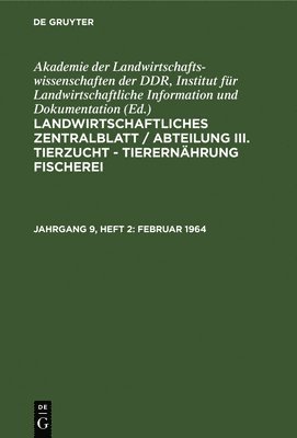 Akademie Der Landwirtschaftswissenschaften Der Ddr Institut Für Landwirtschaftliche Information Und - Februar 1964, Inbunden. Tillgänglighet: Lägg i varukorg